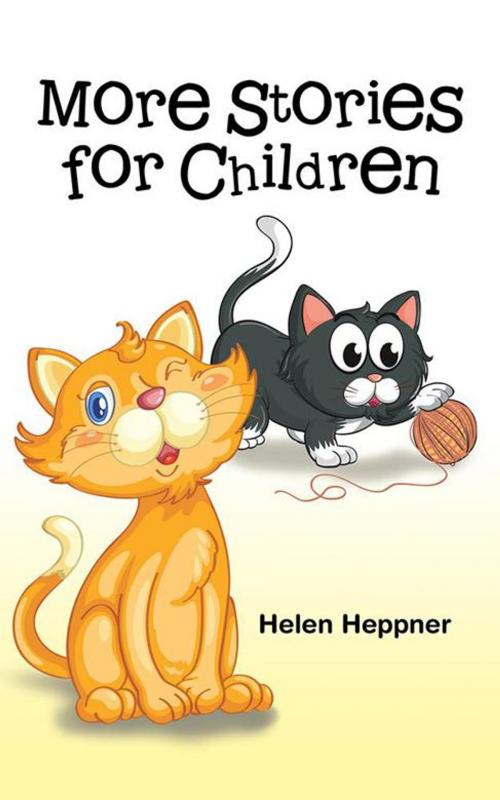 Cover of the book More Stories for Children by Helen Heppner, iUniverse