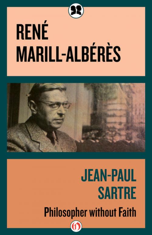 Cover of the book Jean-Paul Sartre by René Marill-Albérès, Philosophical Library/Open Road