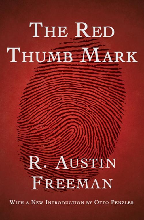 Cover of the book The Red Thumb Mark by R. Austin Freeman, Otto Penzler, MysteriousPress.com/Open Road