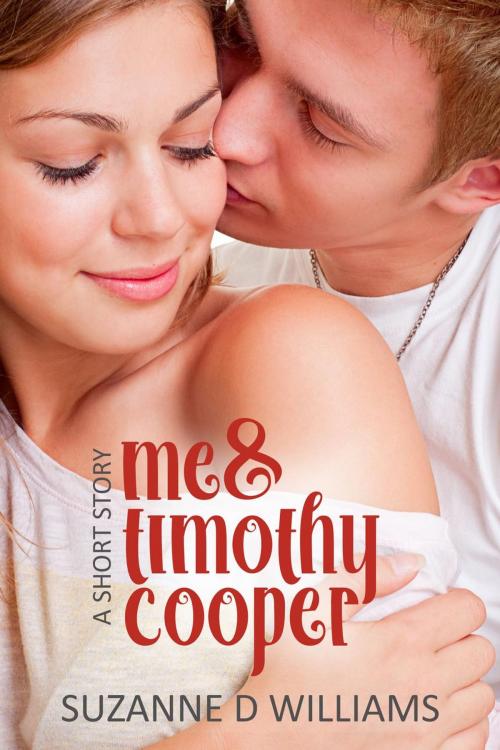 Cover of the book Me & Timothy Cooper by Suzanne D. Williams, Suzanne D. Williams