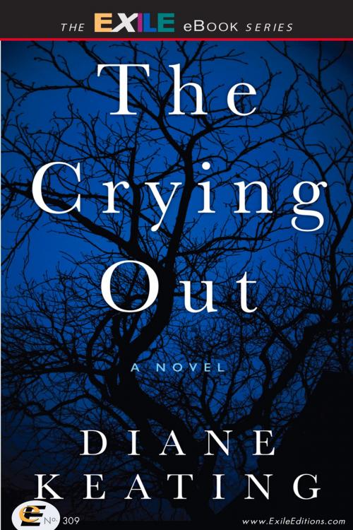 Cover of the book The Crying Out by Diane Keating, Exile Editions