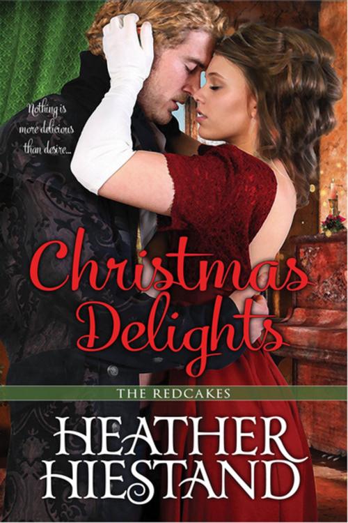 Cover of the book Christmas Delights by Heather Hiestand, eKensington