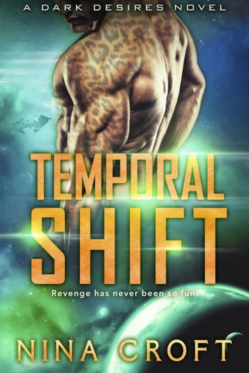 Cover of the book Temporal Shift by Nina Croft, Entangled Publishing, LLC