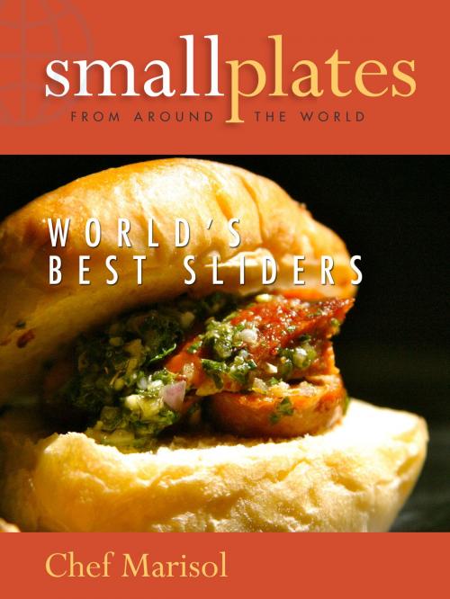 Cover of the book Small Plates from Around the World by Marisol Murano, Hipso Media