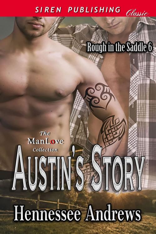 Cover of the book Austin's Story by Hennessee Andrews, Siren-BookStrand