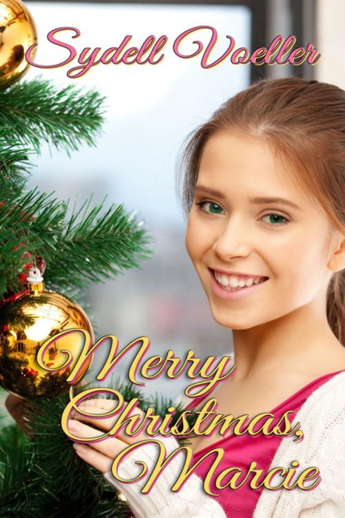 Cover of the book Merry Christmas, Marcie by Sydell I. Voeller, BWL Publishing Inc.