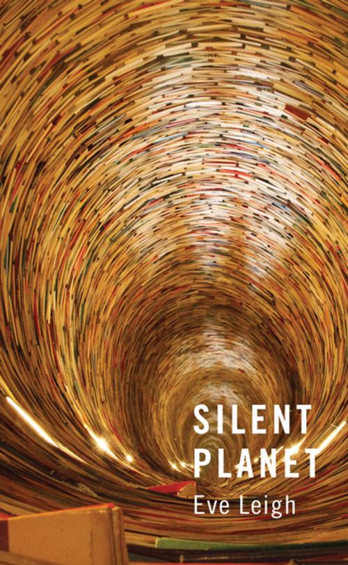 Cover of the book Silent Planet by Eve Leigh, Oberon Books
