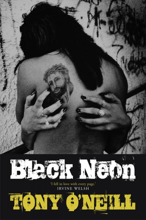 Cover of the book BLACK NEON by Tony O'Neill, Bluemoose Books Ltd