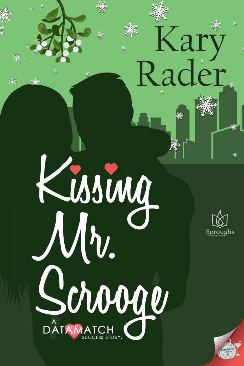 Cover of the book Kissing Mr. Scrooge by Kary Rader, Boroughs Publishing Group