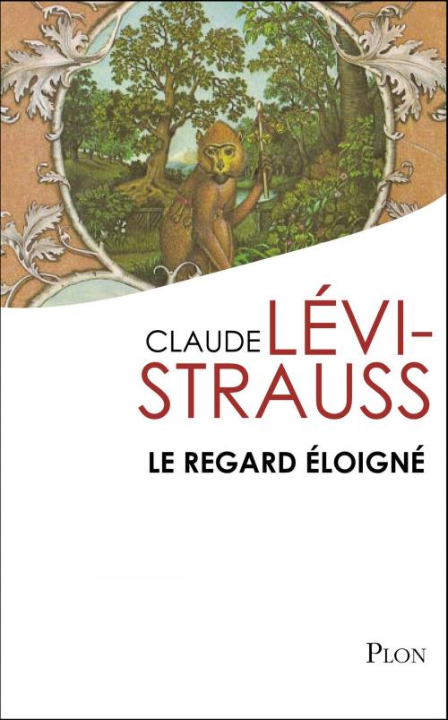 Cover of the book Le regard éloigné by Claude LEVI-STRAUSS, Place des éditeurs