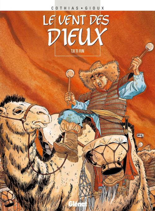 Cover of the book Le Vent des dieux - Tome 08 by Patrick Cothias, Thierry Gioux, Glénat BD