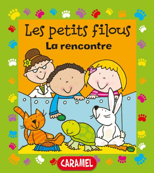 Cover of the book La rencontre by Simon Abbott, Les petits filous, Caramel