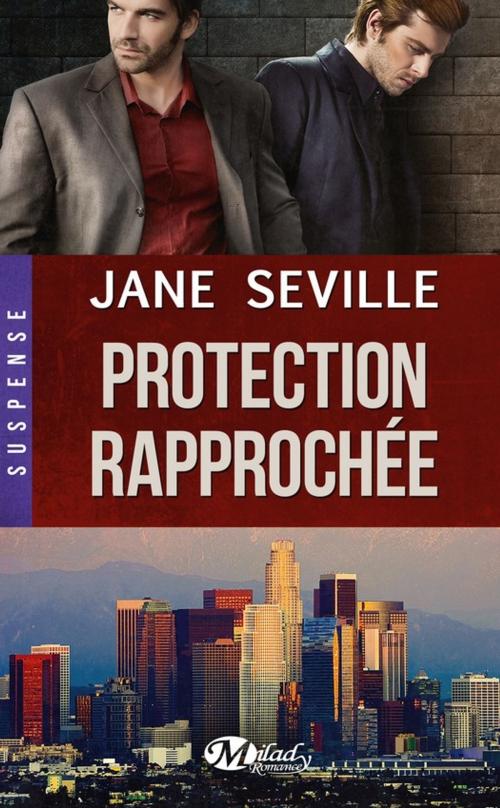 Cover of the book Protection rapprochée by Jane Seville, Milady