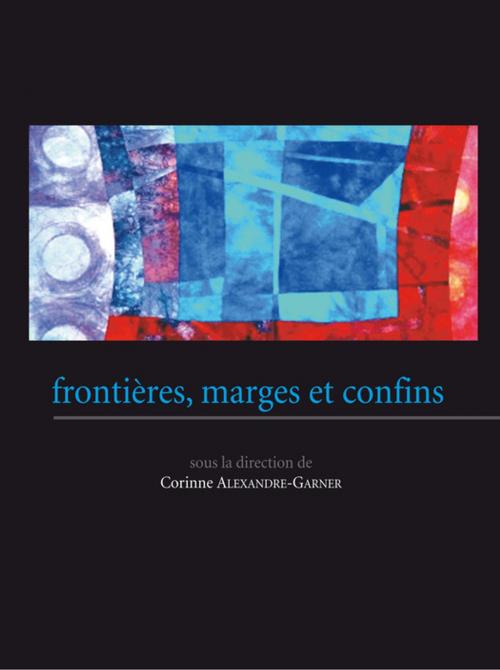 Cover of the book Frontières, marges et confins by Collectif, Presses universitaires de Paris Nanterre