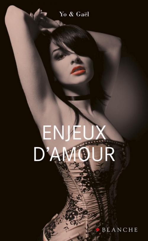 Cover of the book Enjeux d'amour by Yo, Gael, Hugo et compagnie
