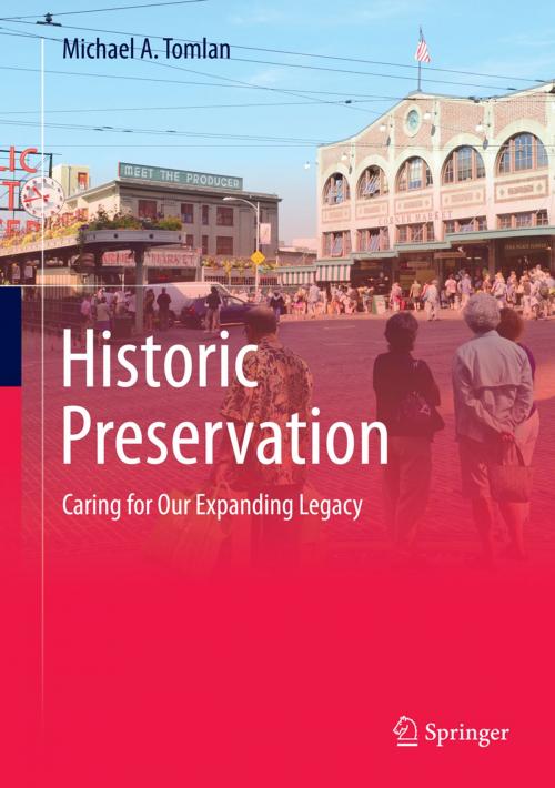Cover of the book Historic Preservation by Michael A. Tomlan, Springer International Publishing