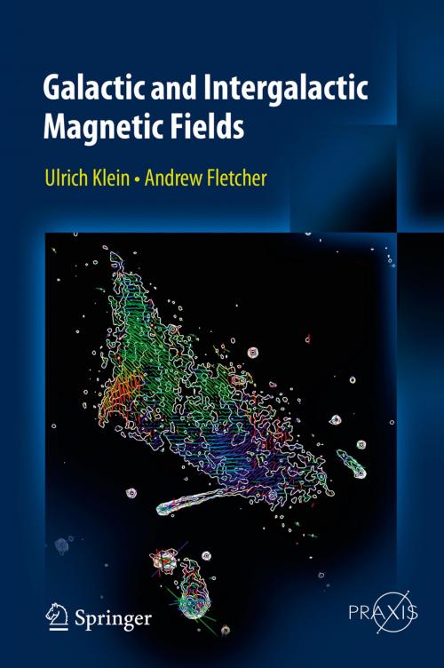 Cover of the book Galactic and Intergalactic Magnetic Fields by Ulrich Klein, Andrew Fletcher, Springer International Publishing