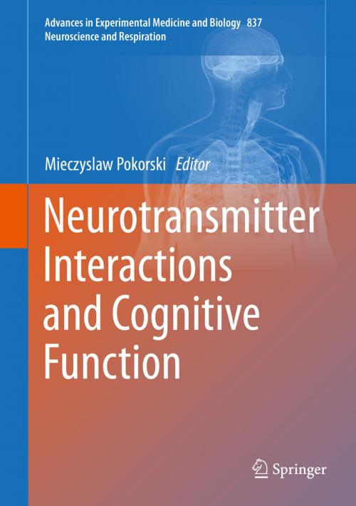 Cover of the book Neurotransmitter Interactions and Cognitive Function by , Springer International Publishing