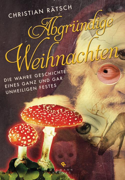 Cover of the book Abgründige Weihnachten by Christian Rätsch, Riemann Verlag