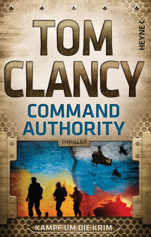 Cover of the book Command Authority by Tom Clancy, Heyne Verlag