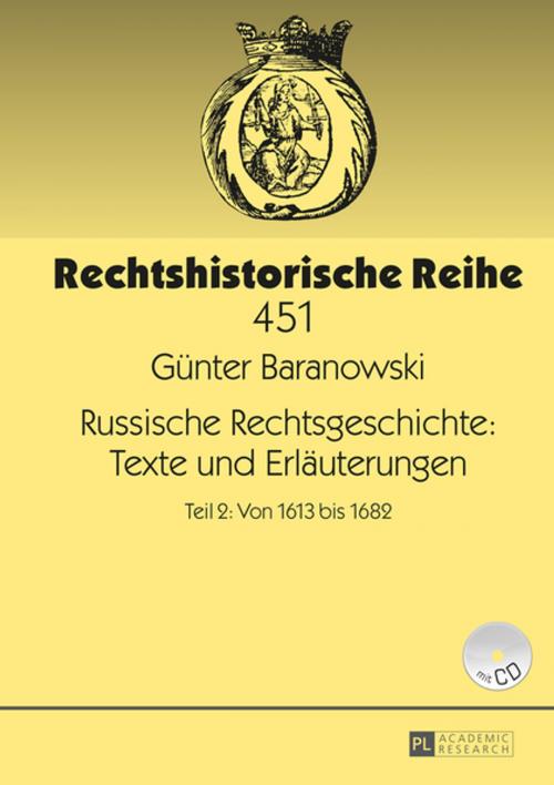 Cover of the book Russische Rechtsgeschichte: Texte und Erlaeuterungen by Günter Baranowski, Peter Lang