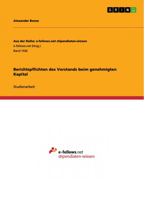 Cover of the book Berichtspflichten des Vorstands beim genehmigten Kapital by Alexander Bonse, GRIN Verlag