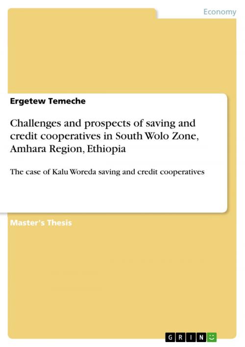 Cover of the book Challenges and prospects of saving and credit cooperatives in South Wolo Zone, Amhara Region, Ethiopia by Ergetew Temeche, GRIN Verlag