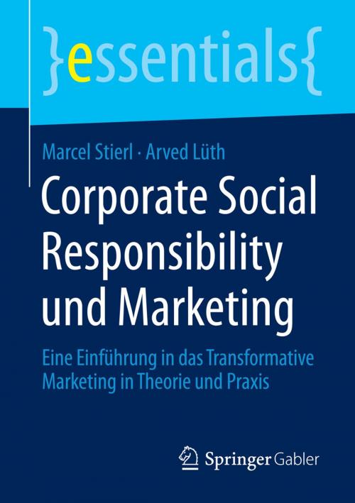 Cover of the book Corporate Social Responsibility und Marketing by Marcel Stierl, Arved Lüth, Springer Fachmedien Wiesbaden