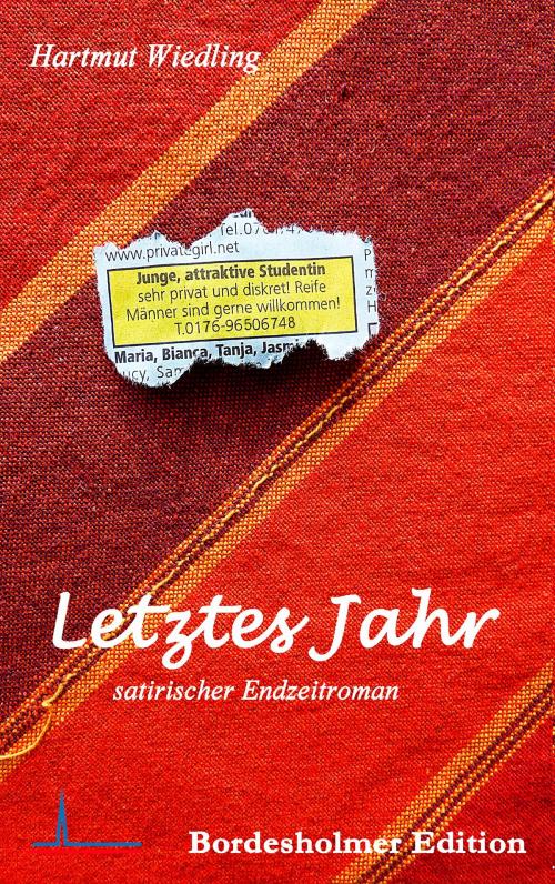 Cover of the book Letztes Jahr by Hartmut Wiedling, Books on Demand