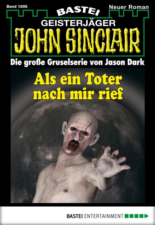 Cover of the book John Sinclair - Folge 1895 by Timothy Stahl, Bastei Entertainment