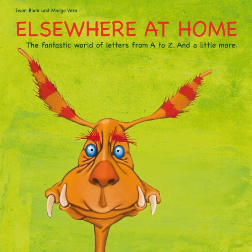 Cover of the book Elsewhere at Home by Iwon Blum, Margo Vera, Books on Demand