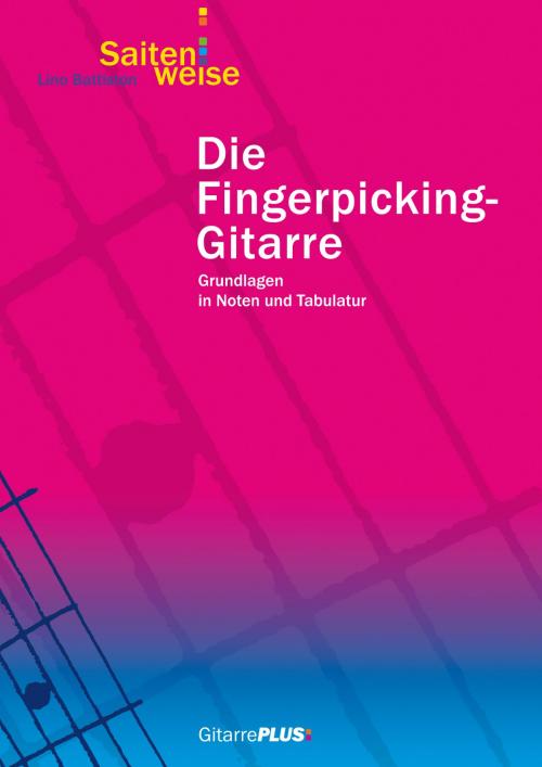 Cover of the book Die Fingerpicking-Gitarre by Lino Battiston, Books on Demand