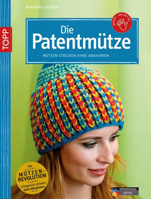 Cover of the book Die Patentmütze by Eva-Barbara Hentschel, TOPP