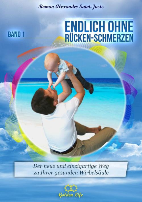 Cover of the book Endlich ohne Rückenschmerzen by Roman Alexander Saint-Juste, epubli