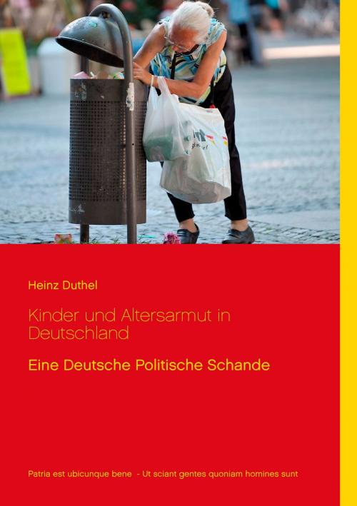 Cover of the book Kinder und Altersarmut in Deutschland by Heinz Duthel, Books on Demand