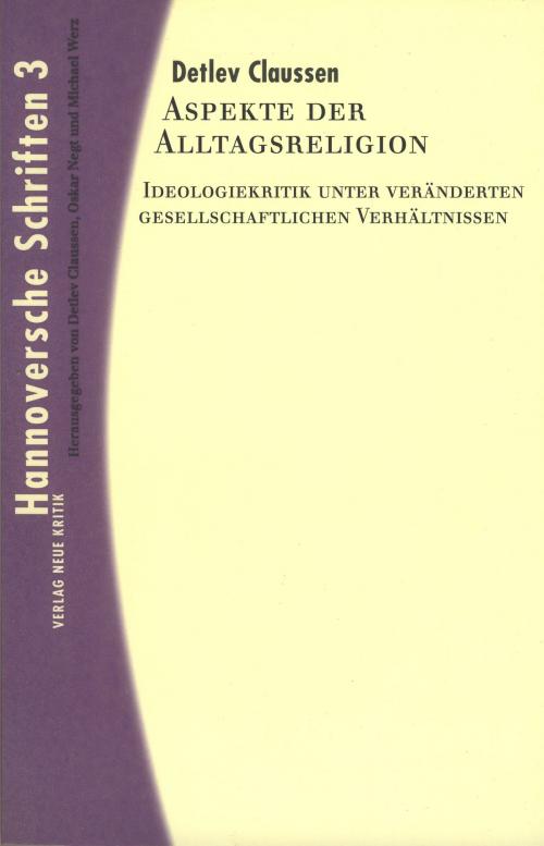 Cover of the book Aspekte der Alltagsreligion by Detlev Claussen, Verlag Neue Kritik