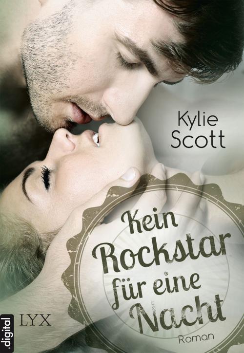 Cover of the book Kein Rockstar für eine Nacht by Kylie Scott, LYX.digital