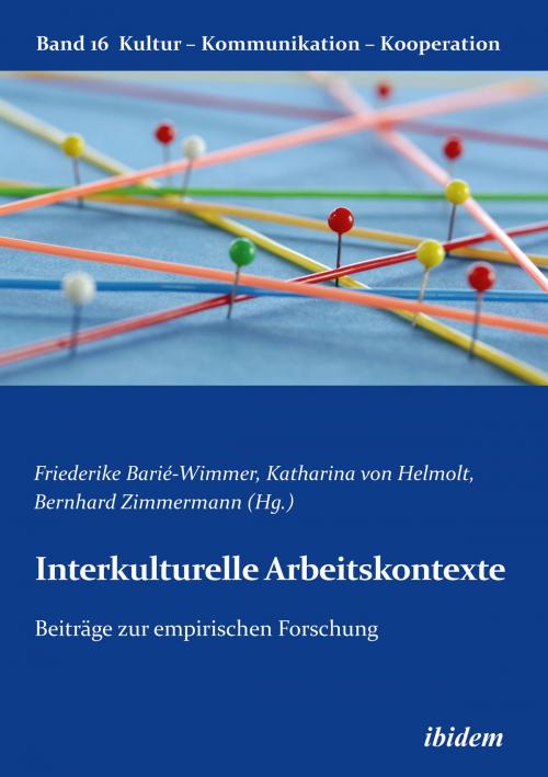 Cover of the book Interkulturelle Arbeitskontexte by Gabriele Berkenbusch, Katharina V Helmolt, Siegfried Stumpf, Rainer Leenen, Daniela Gröschke, Astrid Podsiadlowski, Eckart Koch, Friederike Barié-Wimmer, Sarah Möckel, Steffen Steglich, Michael Brenker, Stefan Strohschneider, Mareike Martini, Alois Moosmueller, Prof. Dr. Katharina von Helmolt, Kirsten Nazarkiewicz, Alexander Scheitza, Andreas Boes, Tobias Kämpf, ibidem