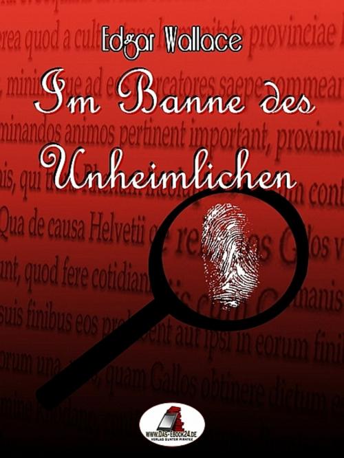 Cover of the book Im Banne des Unheimlichen by Edgar Wallace, Edgar Wallace