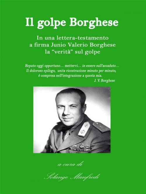 Cover of the book Il golpe Borghese by A Cura Di Solange Manfredi, A Cura Di Solange Manfredi
