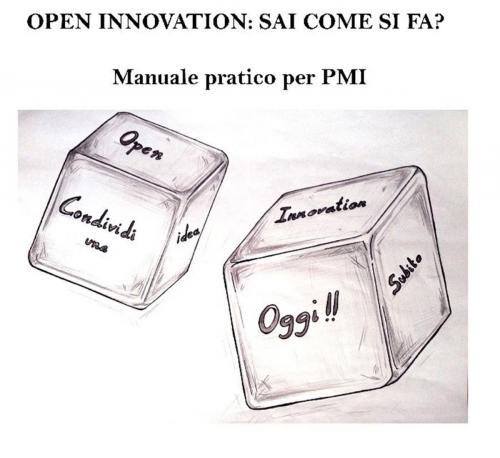 Cover of the book Open Innovation - Sai come si fa? by AA. VV., Autori vari