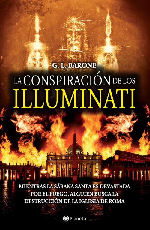 Cover of the book La conspiración de los Illuminati by G. L. Barone, Grupo Planeta - México