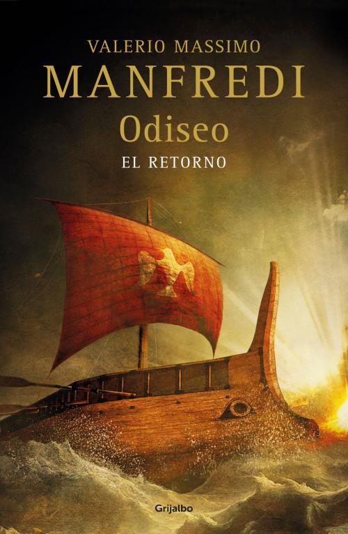 Cover of the book Odiseo by Valerio Massimo Manfredi, Penguin Random House Grupo Editorial España