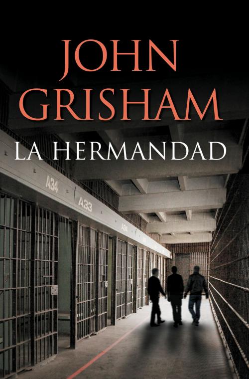 Cover of the book La hermandad by John Grisham, Penguin Random House Grupo Editorial España
