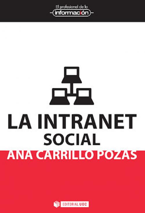 Cover of the book La intranet social by Ana Carrillo Pozas, Editorial UOC, S.L.