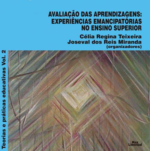 Cover of the book Avaliação das aprendizagens by Célia Regina Teixeira, Joseval dos Reis Miranda, Editora Max Limonad