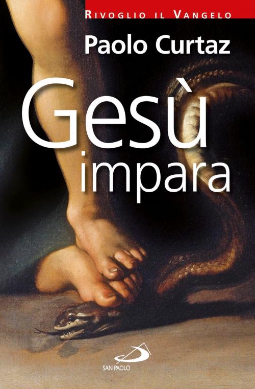 Cover of the book Gesù impara by Paolo Curtaz, San Paolo Edizioni