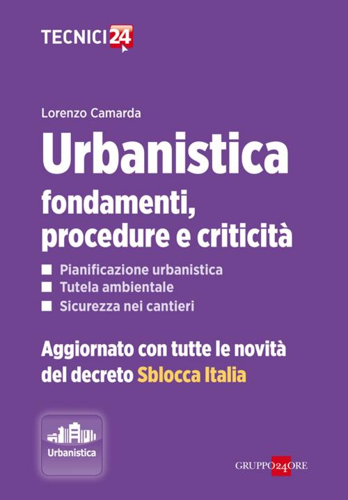 Cover of the book Urbanistica: fondamenti, procedure e criticità by Lorenzo Camarda, IlSole24Ore