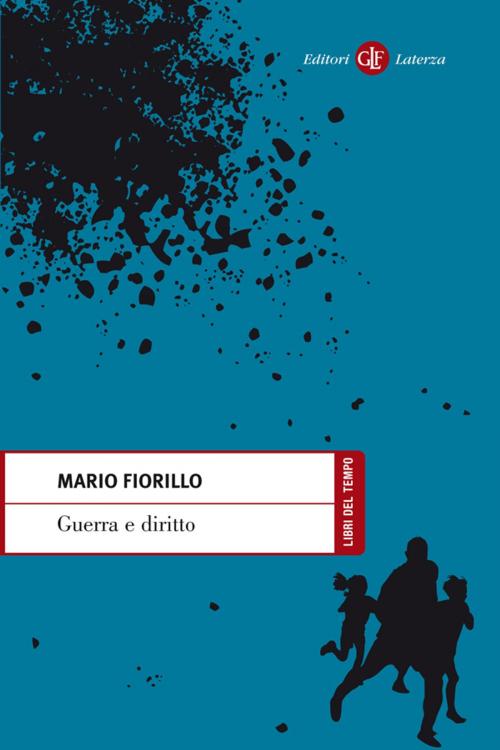 Cover of the book Guerra e diritto by Mario Fiorillo, Editori Laterza