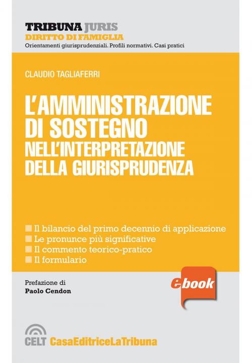 Cover of the book L'amministrazione di sostegno by Claudio Tagliaferri, Casa Editrice La Tribuna